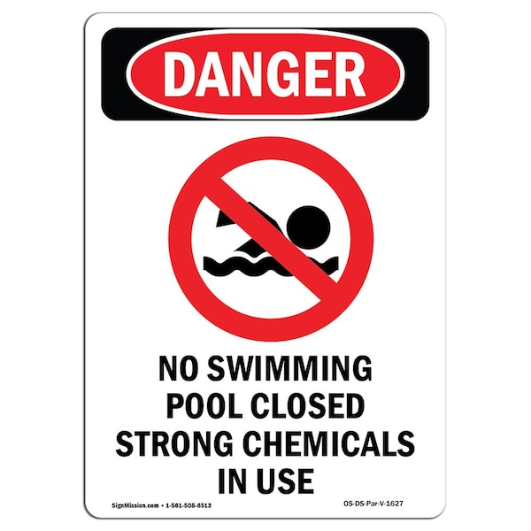 Safety Sign, OSHA Danger, 24" Height, Aluminum, No Swimming Pool Closed, Portrait